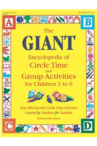 The Giant Encyclopedia of Circle Time and Group Activities