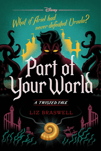 Part of Your World (a Twisted Tale)