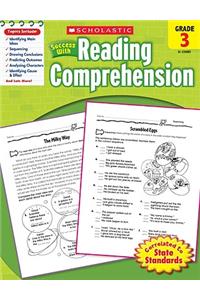 Scholastic Success with Reading Comprehension: Grade 3 Workbook