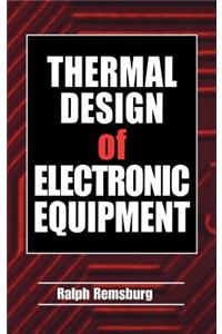 Thermal Design of Electronic Equipment