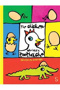 The Chicken Who Had a Toothache