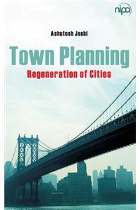 Town Planning Regeneration Of Cities