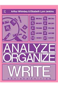 Analyze Organize Write Revised Ed.