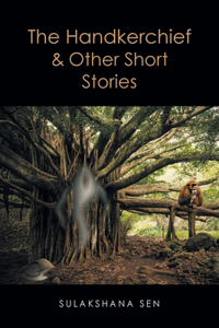 The Handkerchief and Other Short Stories