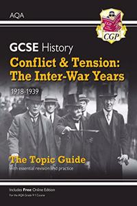 New Grade 9-1 GCSE History AQA Topic Guide - Conflict and Tension: The Inter-War Years, 1918-1939