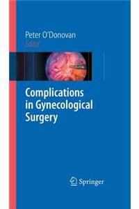 Complications in Gynecological Surgery