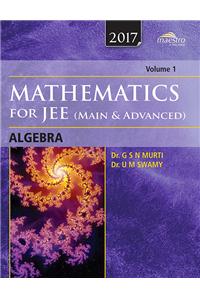 Mathematics For Jee (Main & Advanced), Algebra, Vol1