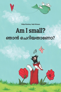 Am I small? &#3358;&#3390;&#3451; &#3354;&#3398;&#3377;&#3391;&#3375;&#3364;&#3390;&#3363;&#3403;?