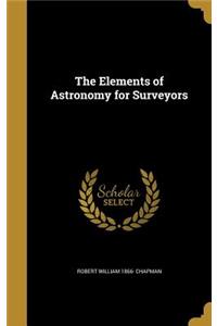 The Elements of Astronomy for Surveyors