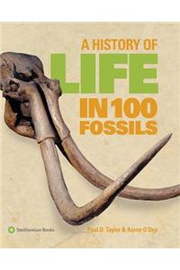 A History of Life in 100 Fossils