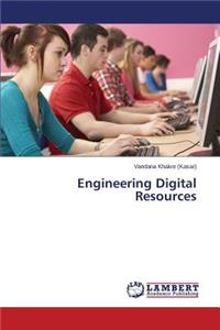 Engineering Digital Resources