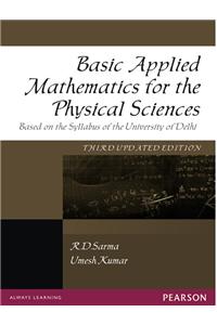 Basic Applied Mathematics for the Physical Sciences, third updated edition