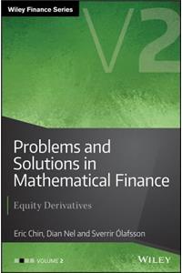 Problems and Solutions in Mathematical Finance, Volume 2