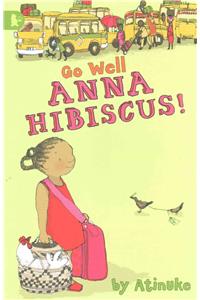 Go Well, Anna Hibiscus!