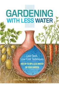 Gardening with Less Water