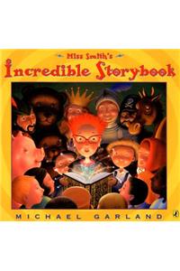 Miss Smith's Incredible Storybook