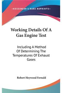 Working Details Of A Gas Engine Test