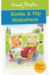 Binkle & Flip Misbehave