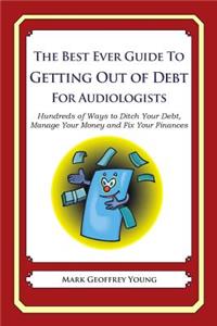 The Best Ever Guide to Getting Out of Debt for Audiologists