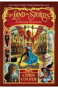 The Land of Stories: A Grimm Warning