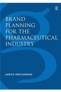 Brand Planning for the Pharmaceutical Industry