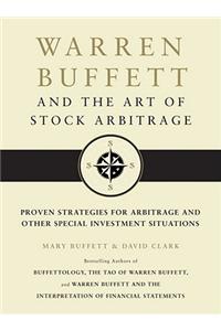 Warren Buffett and the Art of Stock Arbitrage