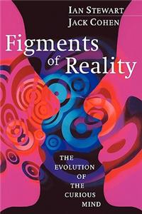 Figments of Reality