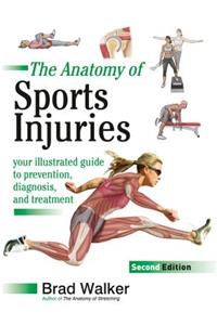 The Anatomy of Sports Injuries, Second Edition