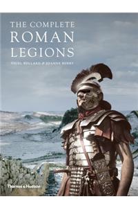 The Complete Roman Legions