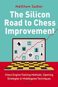 The Silicon Road to Chess Improvement