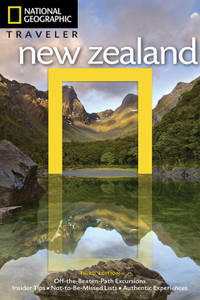 National Geographic Traveler: New Zealand, 3rd Edition