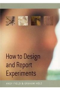 How to Design and Report Experiments