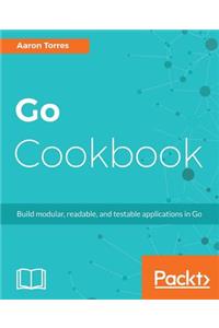 Go Cookbook