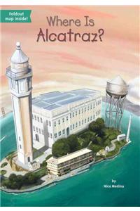 Where Is Alcatraz?