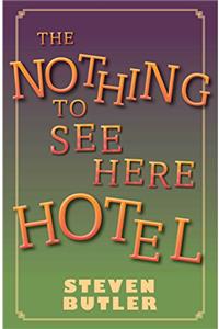 Nothing to See Here Hotel