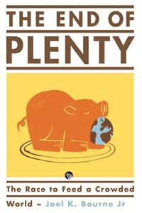 The End of Plenty : The Race to Feed a Crowded World