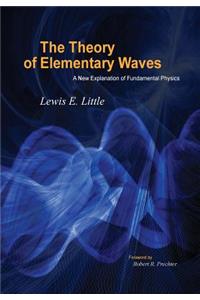 The Theory of Elementary Waves