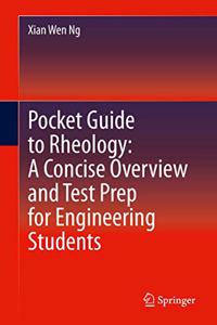 Pocket Guide to Rheology: A Concise Overview and Test Prep for Engineering Students