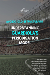 Modern Periodisation - Tactical Periodization v Microciclo-Estructurado