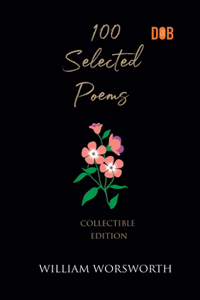 100 Selected Poems, William Wordsworth