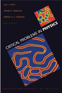 Critical Problems in Physics