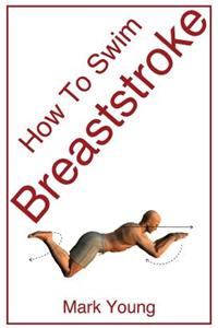 How to Swim Breaststroke