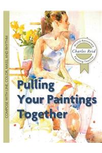 Pulling Your Paintings Together