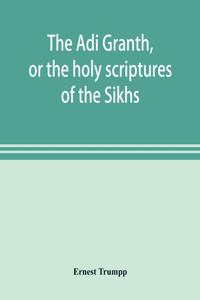 A&#772;di Granth, or the holy scriptures of the Sikhs