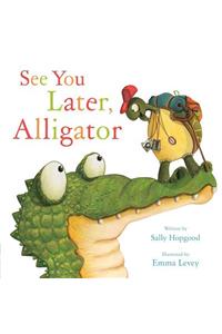 See You Later, Alligator