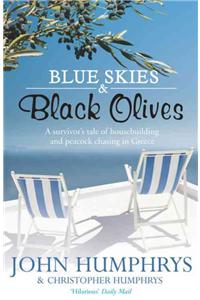 Blue Skies & Black Olives