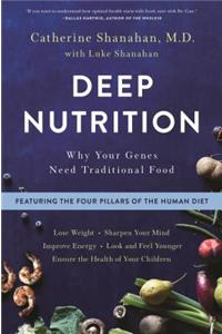 Deep Nutrition