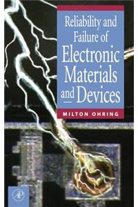 Reliability and Failure of Electronic Materials and Devices