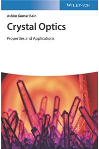 Crystal Optics: Properties and Applications