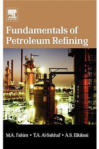 Fundamentals of Petroleum Refining